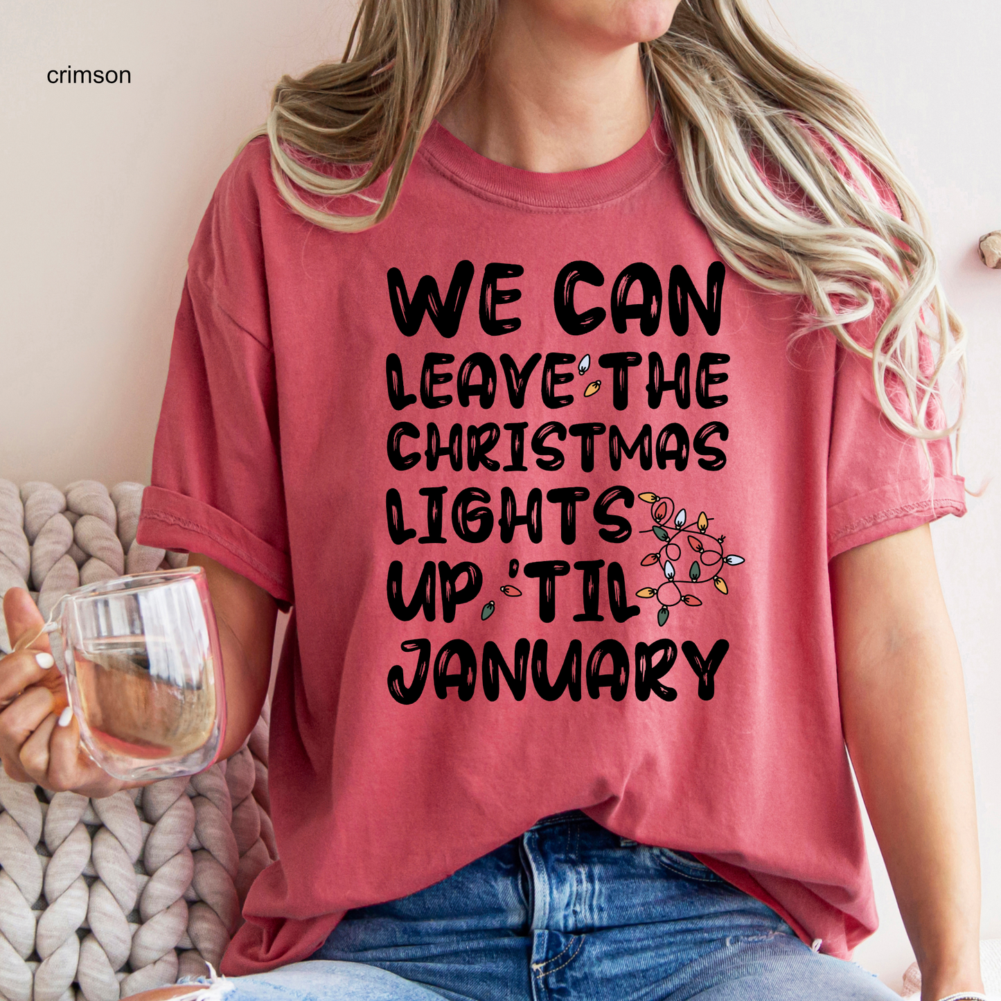 Lights Up 'til January - Adult & Youth Comfort Colors Tee