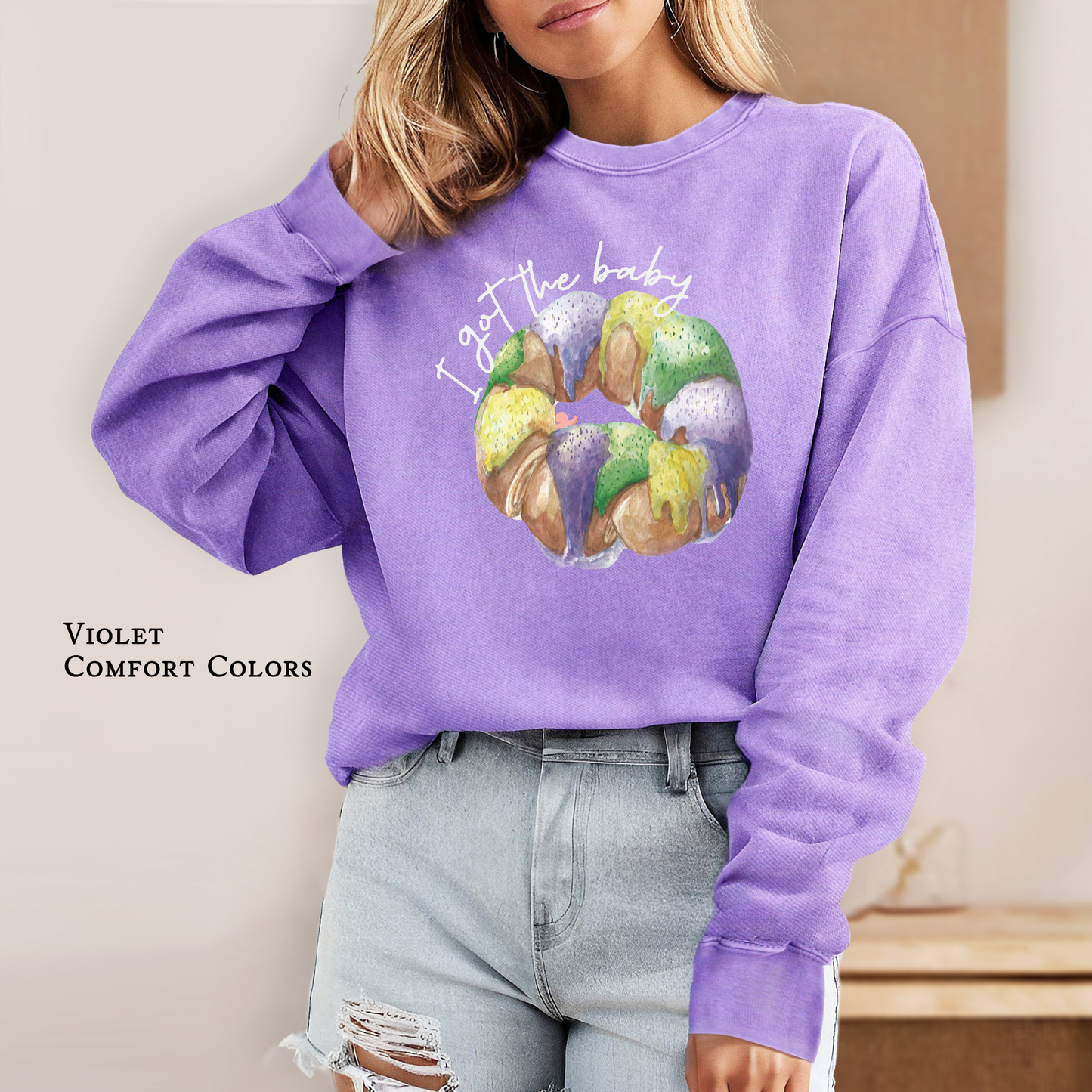 I Got the Baby | Mardi Gras | Sweatshirts