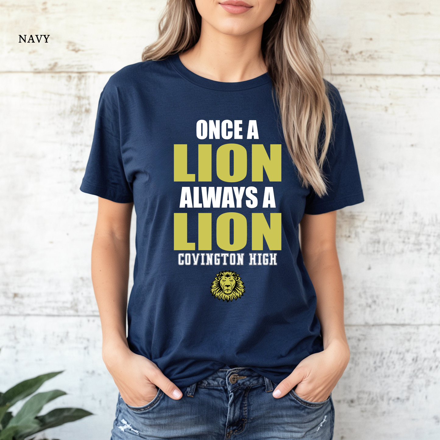 Once a Lion, Always a Lion | Covington High | Lions | Short Sleeve