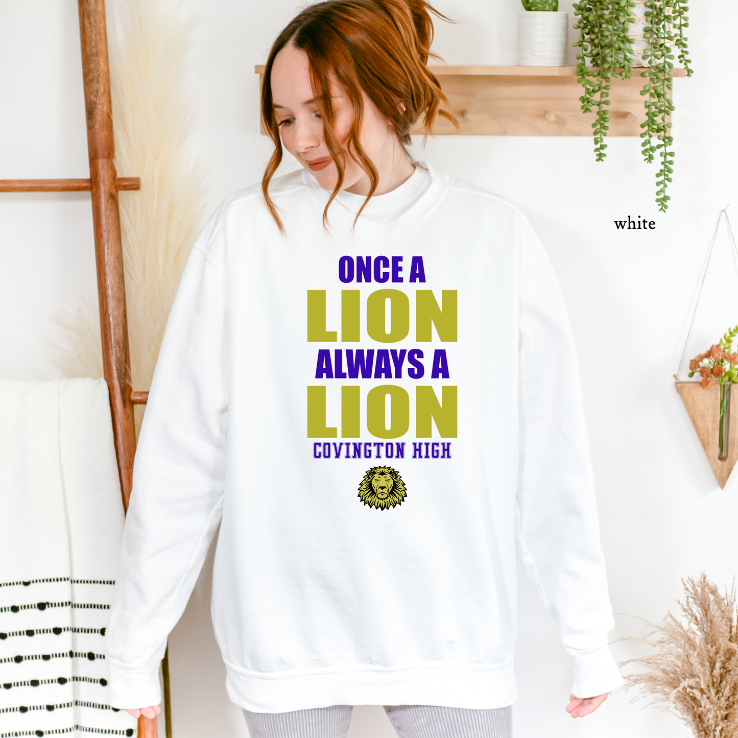 Once a Lion, Always a Lion Sweatshirt | Covington High | Comfort Colors