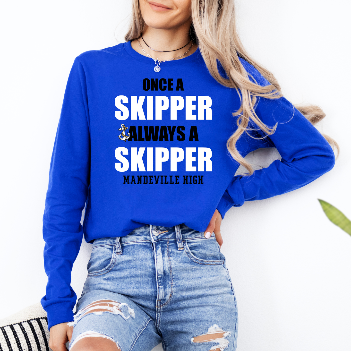 Once a Skipper, Always a Skipper | Mandeville High | B&C Long Sleeve