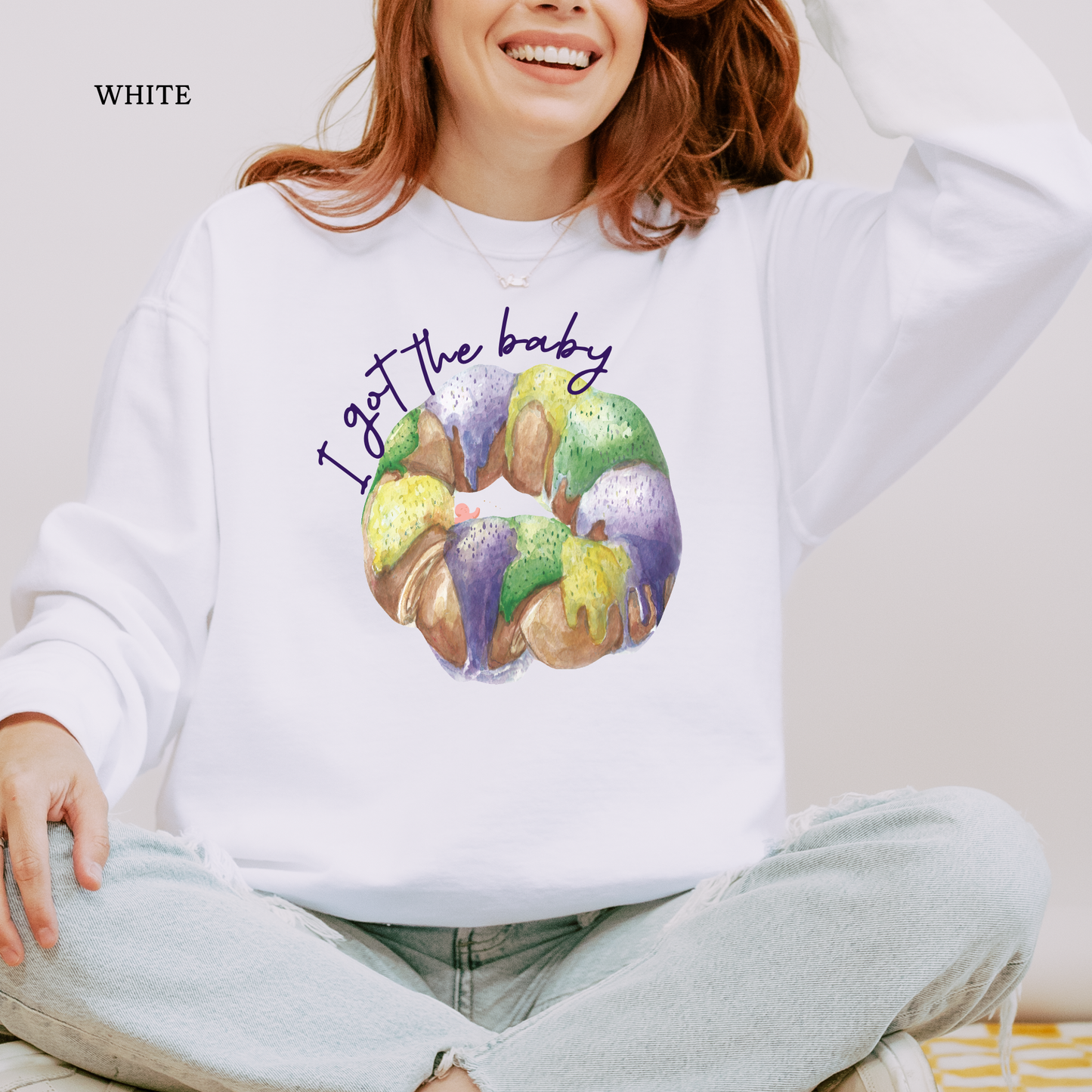 I Got the Baby | Mardi Gras | Sweatshirts