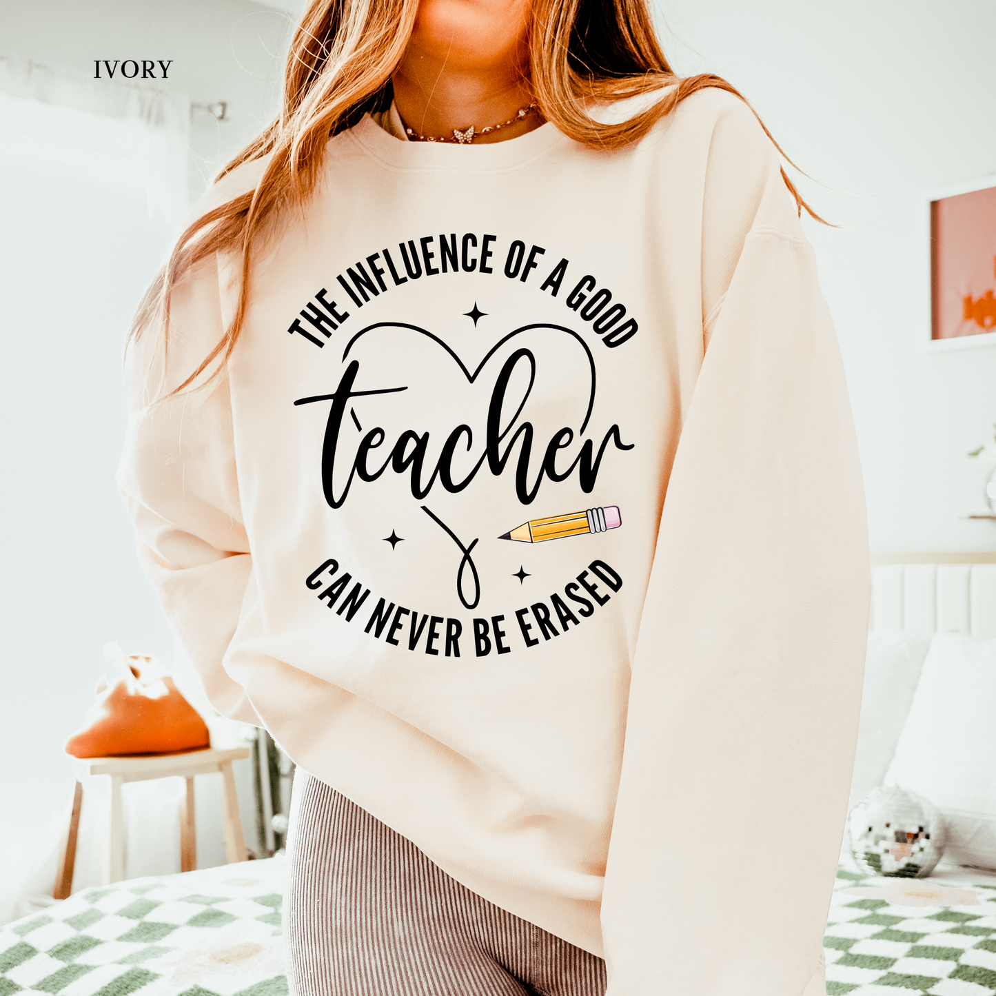 Influence of a Good Teacher | Teacher | Comfort Colors Sweatshirt