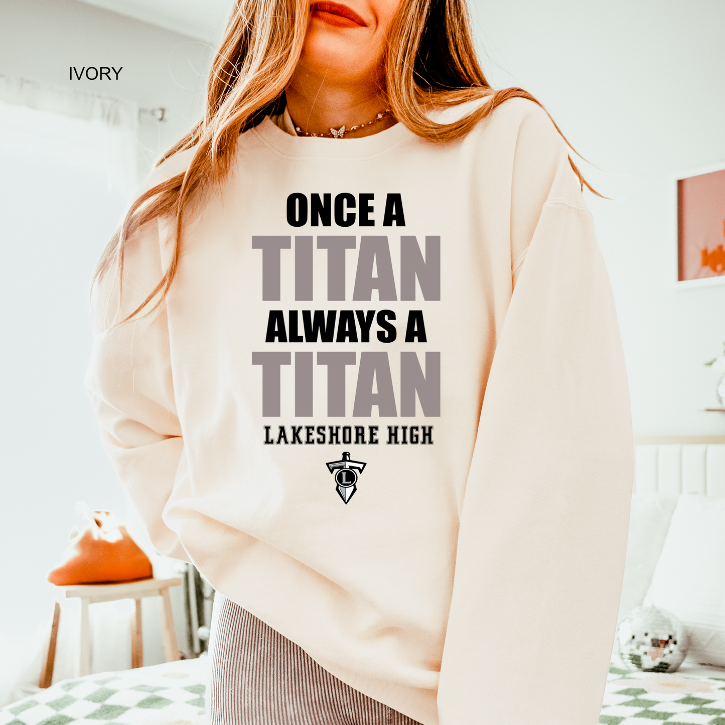 Once a Titan, Always a Titan Sweatshirt | Lakeshore High | Comfort Colors