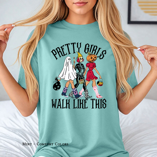 Pretty Girls Walk Like This Halloween Tee