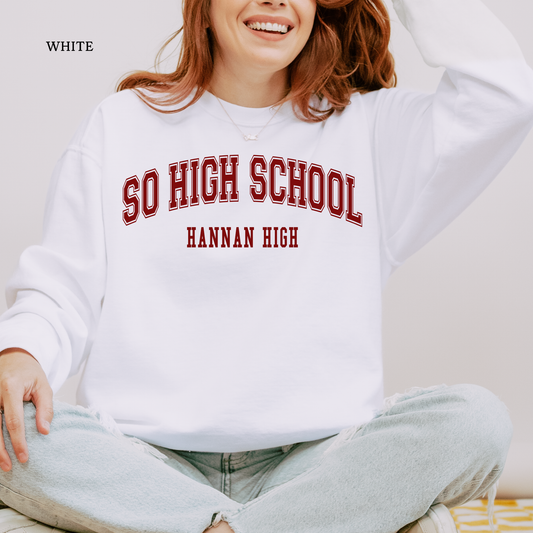 So High School | Archbishop Hannan | Hawks | Hannan High | Comfort Colors Sweatshirt