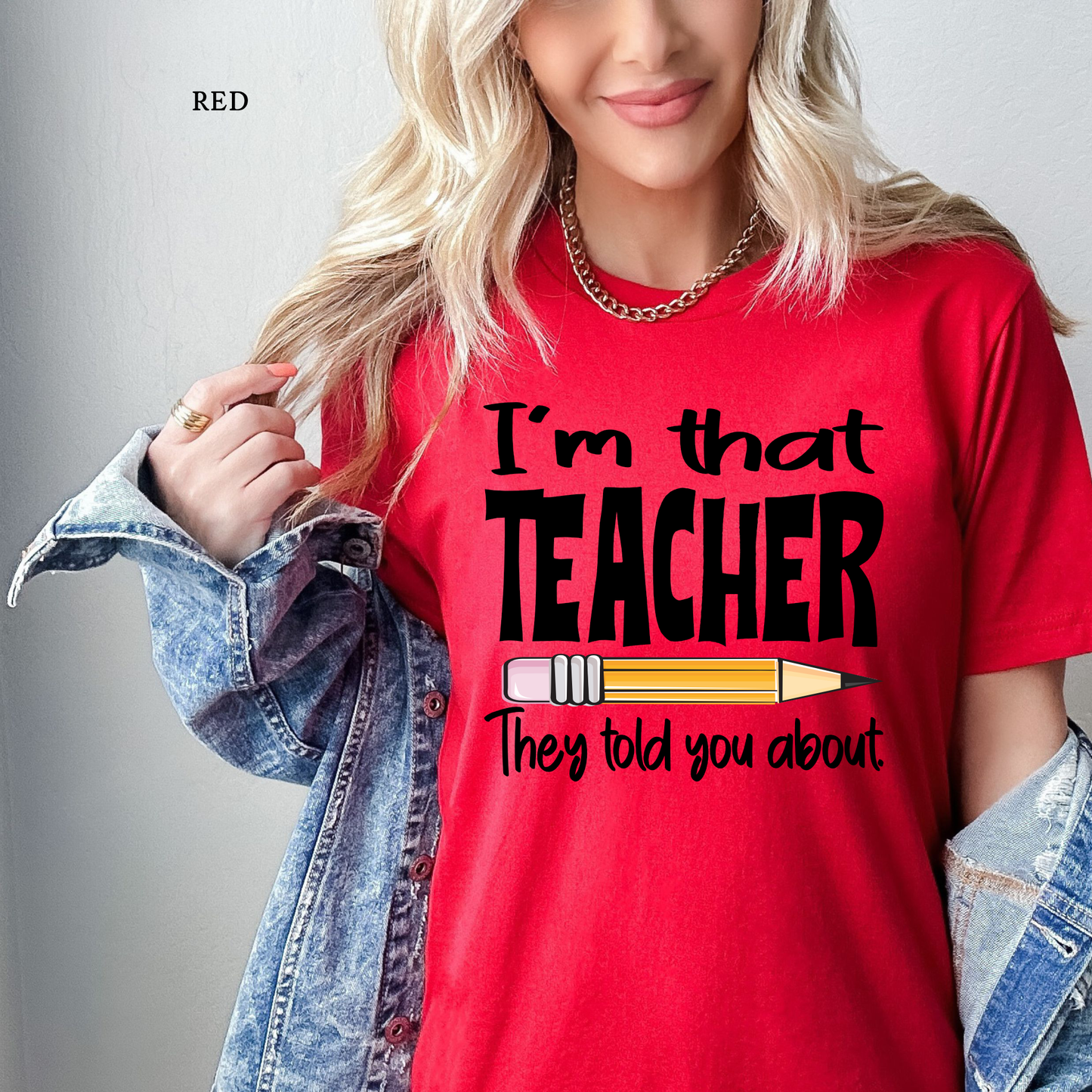 I'm That Teacher | Teacher Tee