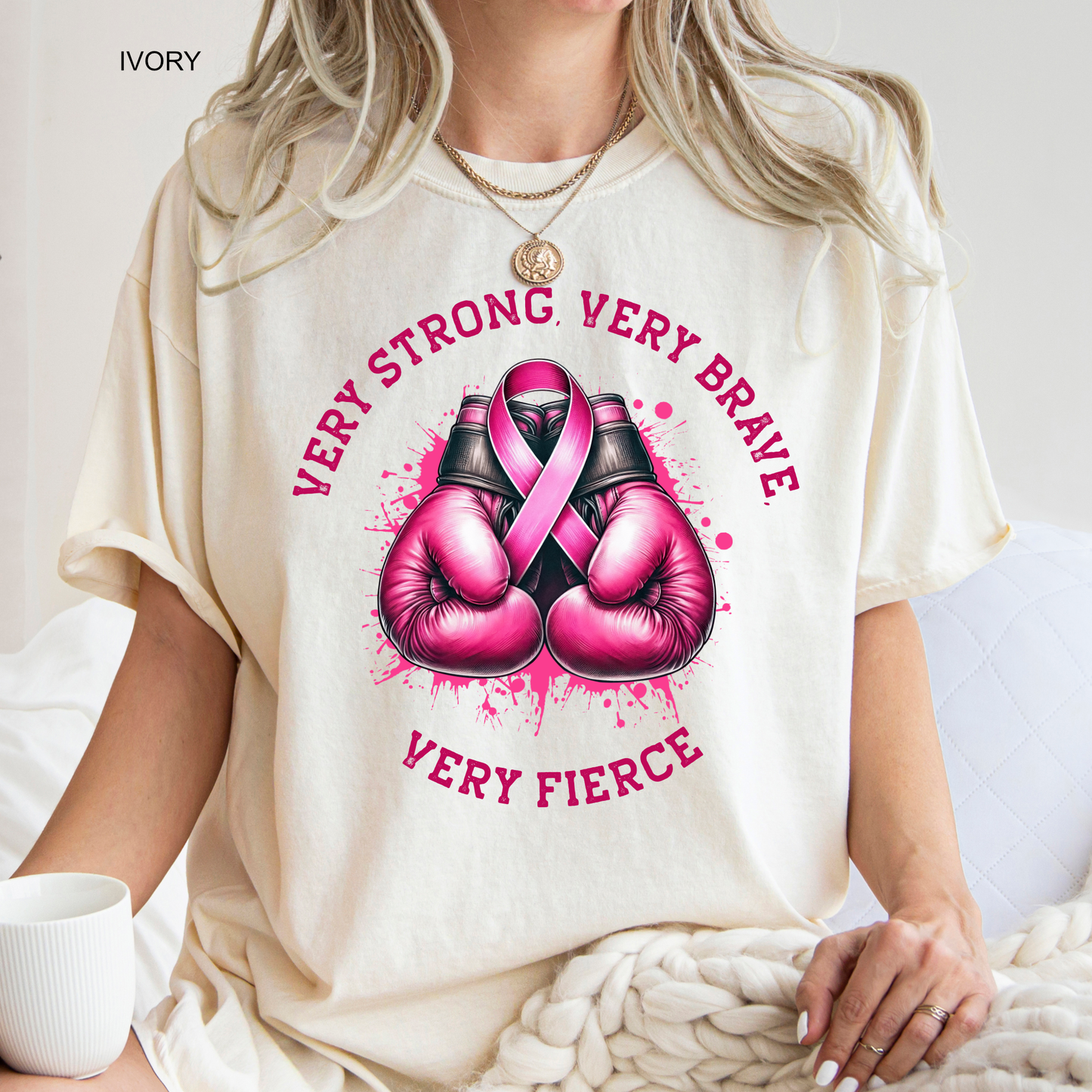 Very Strong, Very Brave, Very Fierce | Pink Ribbon | Breast Cancer Awareness | Pink Out | Breast Cancer Survivor